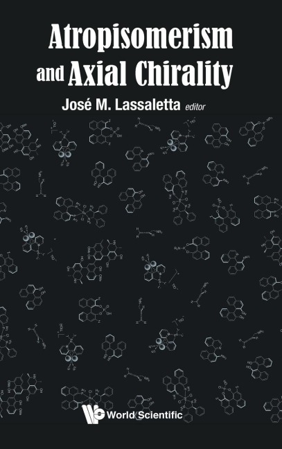 ATROPISOMERISM AND AXIAL CHIRALITY