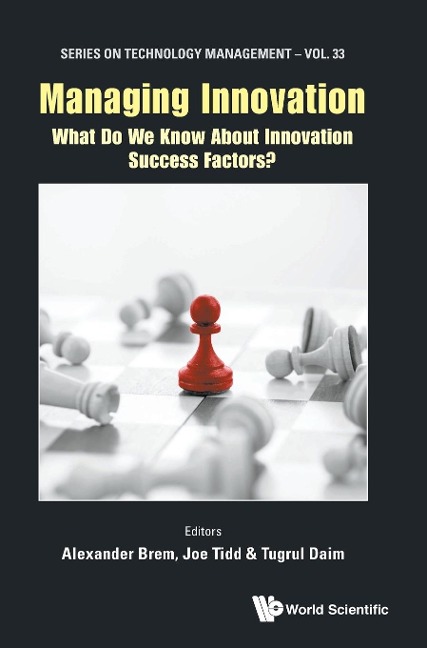 MANAGING INNOVATION: WHAT DO WE KNOW ABOUT INNOVATION