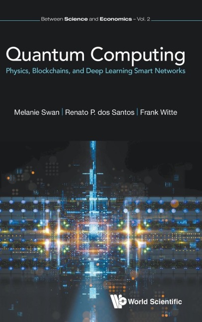 QUANTUM COMPUTING: PHY, BLOCKCHAIN & DEEP LEARN SMART NETWOR