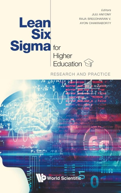 LEAN SIX SIGMA FOR HIGHER EDUCATION: RESEARCH AND PRACTICE