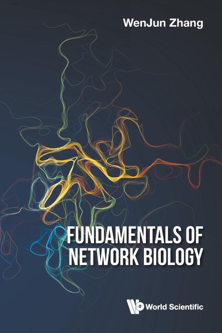 FUNDAMENTALS OF NETWORK BIOLOGY