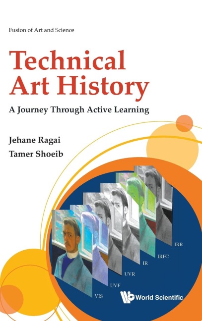 TECHNICAL ART HISTORY: A JOURNEY THROUGH ACTIVE LEARNING