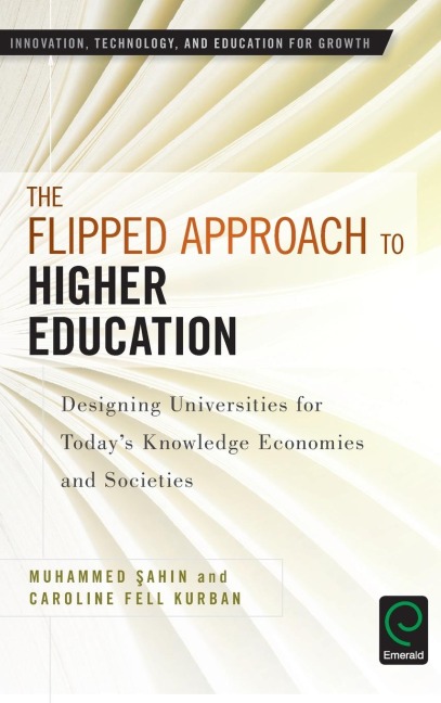 The Flipped Approach to Higher Education