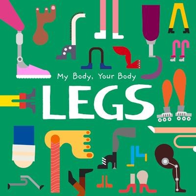 Legs: My Body, Your Body