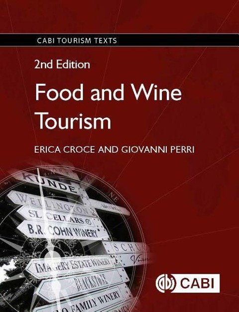 Food and Wine Tourism: Integrating Food, Travel and Terroir