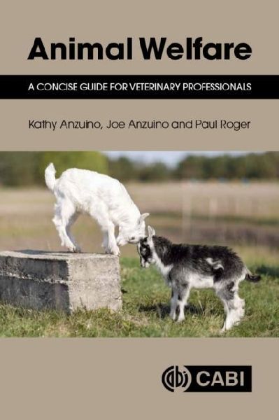 Animal Welfare: A Concise Guide for Veterinary Professionals
