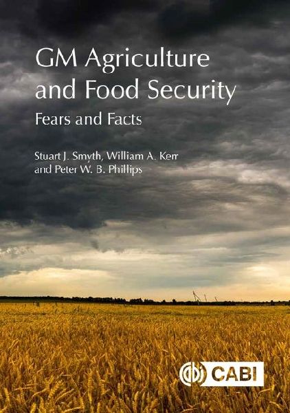 GM Agriculture and Food Security: Fears and Facts