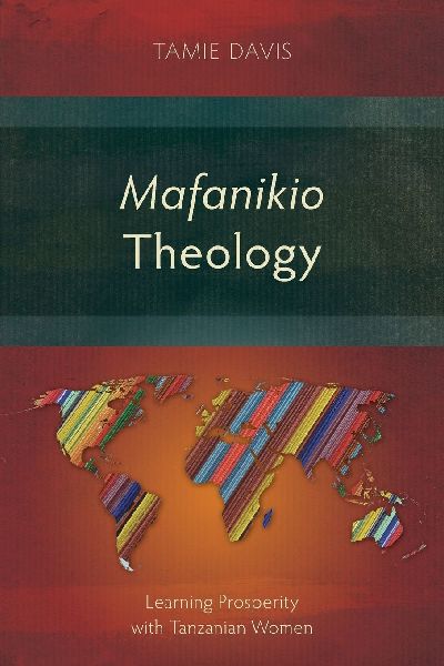 Mafanikio Theology: Learning Prosperity with Tanzanian Women