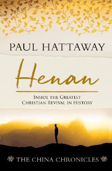 Henan: Inside the Greatest Christian Revival in History