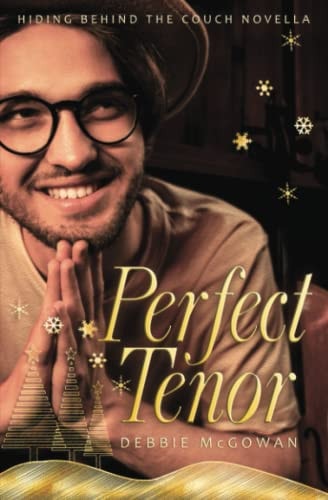 Perfect Tenor A Hiding Behind The Couch Novella