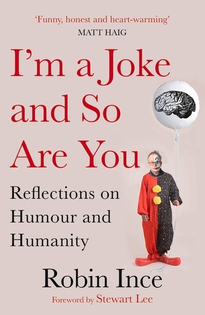 Im a Joke and So Are You: Reflections on Humour and Humanity