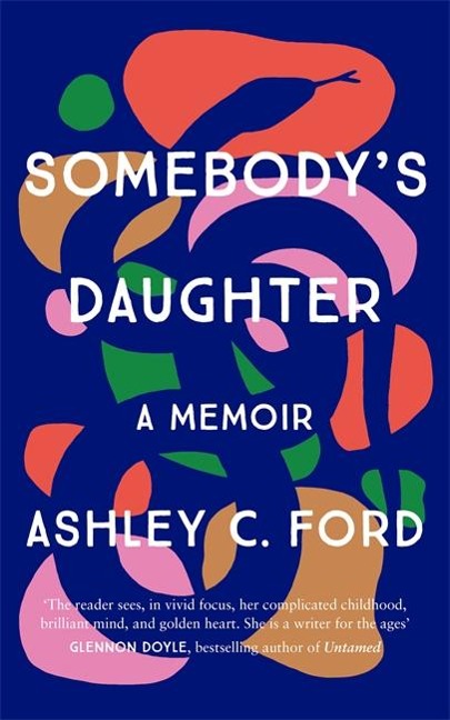 Somebodys Daughter: The International Bestseller and an Amazon.com book of 2021