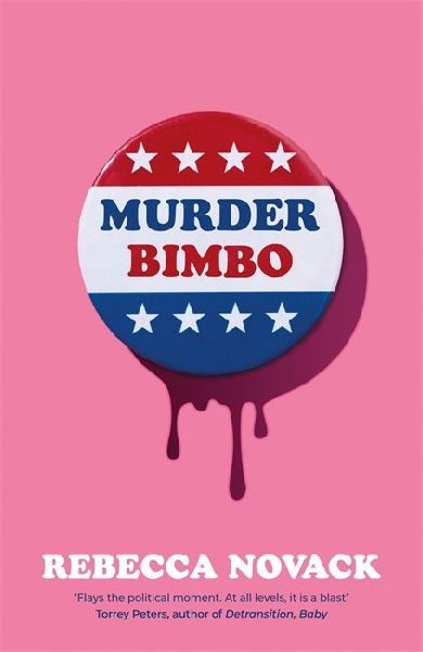Murder Bimbo: The unmissable cult hit page-turner - perfect for summer reading