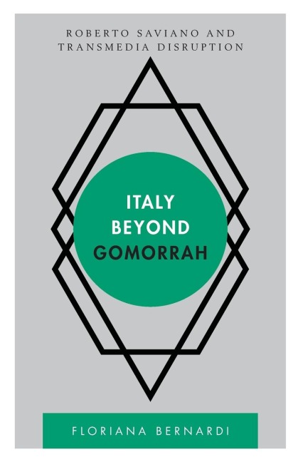 Italy beyond Gomorrah: Roberto Saviano and Transmedia Disruption