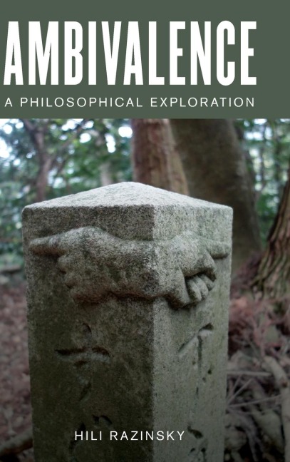 Ambivalence: A Philosophical Exploration