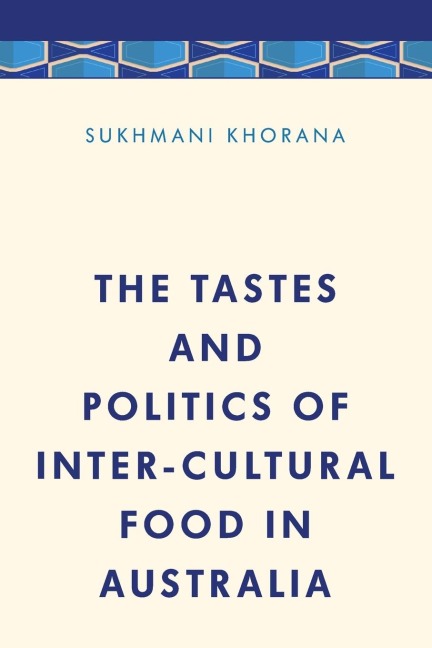 Tastes and Politics of Inter-Cultural Food in Australia