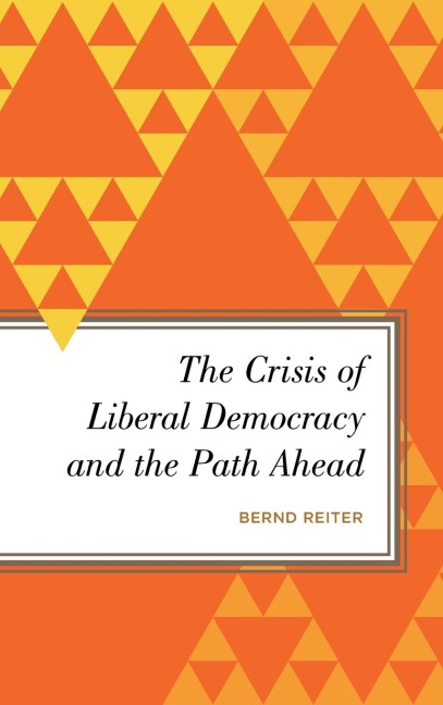 Crisis of Liberal Democracy and the Path Ahead: Alternatives to Political Representation and Capitalism