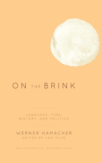 On the Brink: Language, Time, History, and Politics