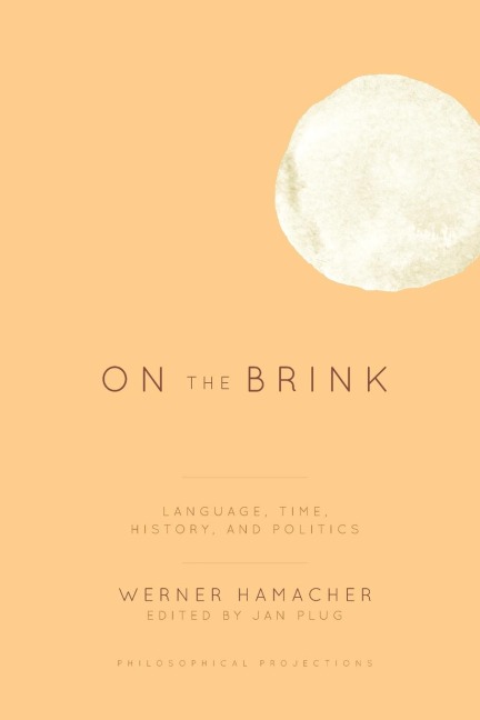 On the Brink: Language, Time, History, and Politics