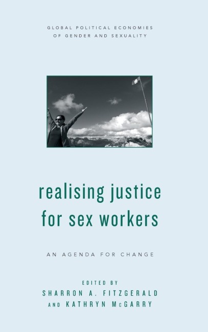 Realising Justice for Sex Workers An Agenda for Change