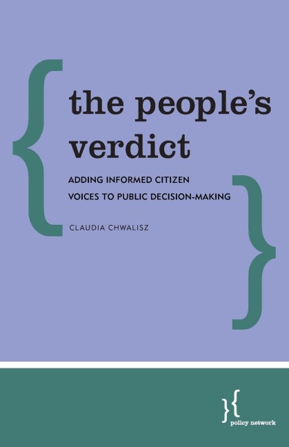 Peoples Verdict: Adding Informed Citizen Voices to Public Decision-Making