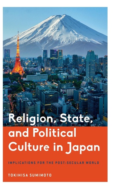 Religion, State, and Political Culture in Japan: Implications for the Post-Secular World