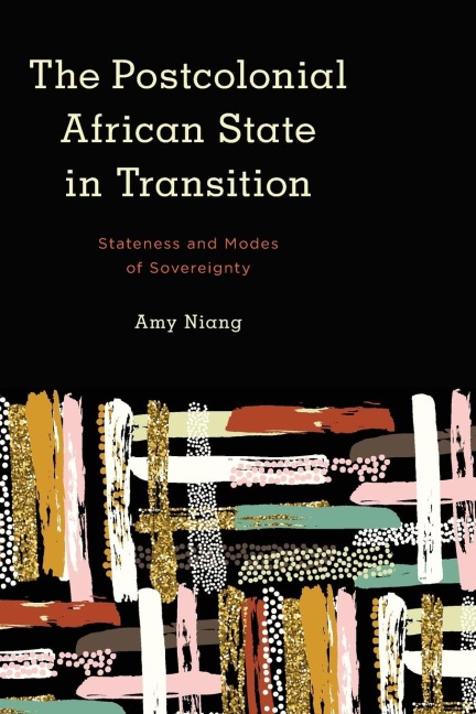 Postcolonial African State in Transition: Stateness and Modes of Sovereignty