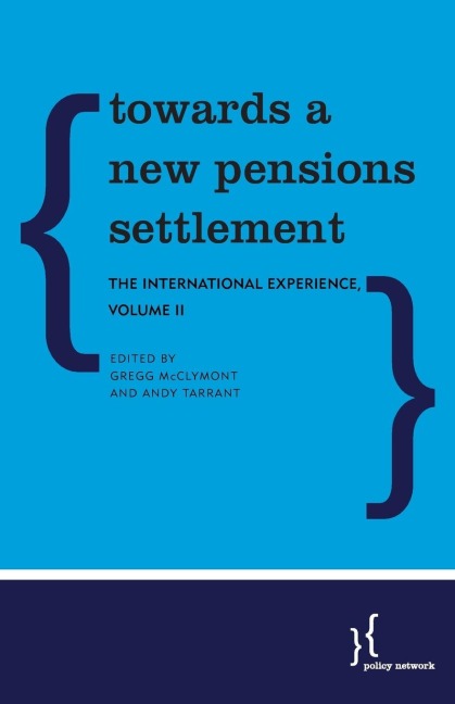 Towards a New Pensions Settlement: The International Experience