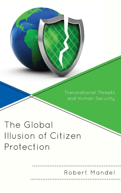 Global Illusion of Citizen Protection: Transnational Threats and Human Security