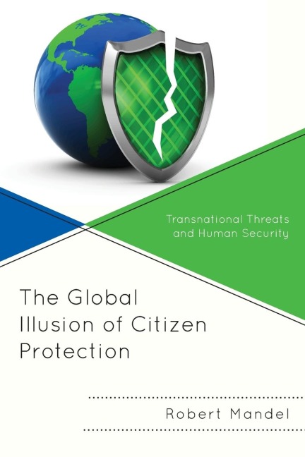 Global Illusion of Citizen Protection: Transnational Threats and Human Security
