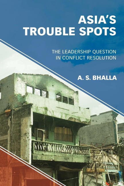 Asias Trouble Spots: The Leadership Question in Conflict Resolution