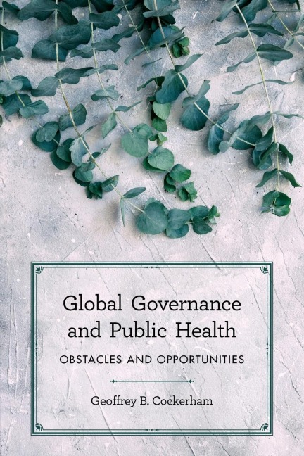 Global Governance and Public Health: Obstacles and Opportunities