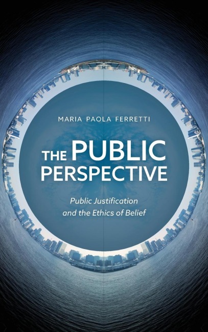 Public Perspective: Public Justification and the Ethics of Belief