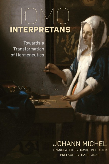 Homo Interpretans: Towards a Transformation of Hermeneutics