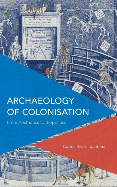 Archaeology of Colonisation: From Aesthetics to Biopolitics