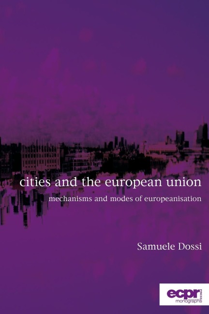 Cities and the European Union: Mechanisms and Modes of Europeanisation