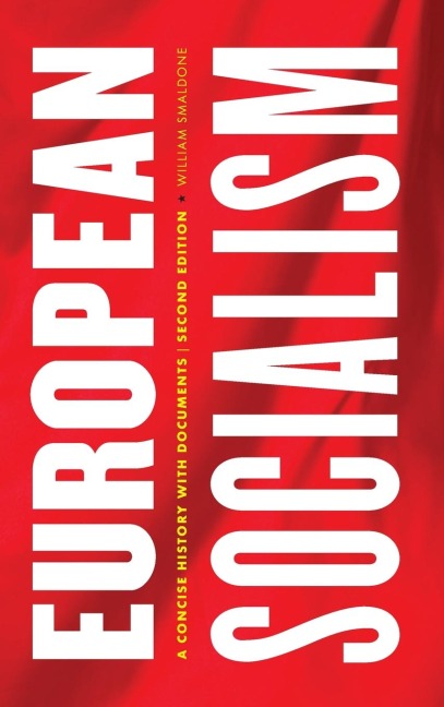 European Socialism: A Concise History with Documents