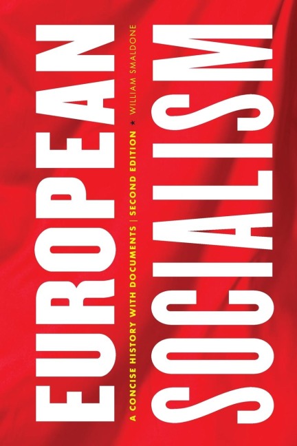 European Socialism: A Concise History with Documents
