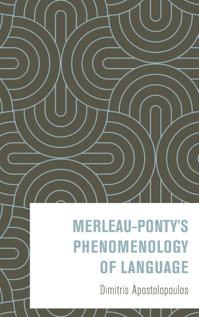 Merleau-Pontys Phenomenology of Language