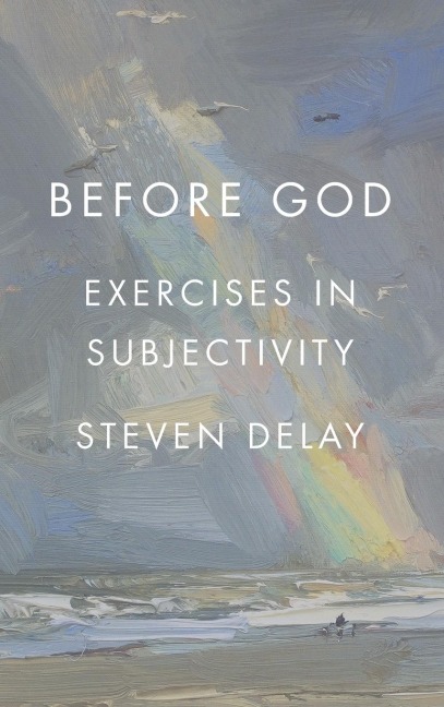 Before God: Exercises in Subjectivity