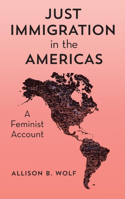 Just Immigration in the Americas: A Feminist Account