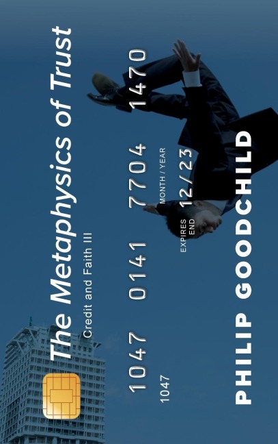 Metaphysics of Trust: Credit and Faith III