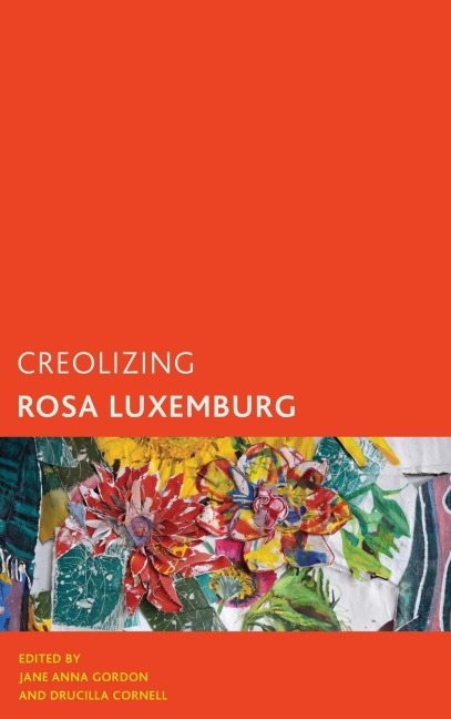 Creolizing Rosa Luxemburg
