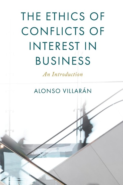 Ethics of Conflicts of Interest in Business: An Introduction