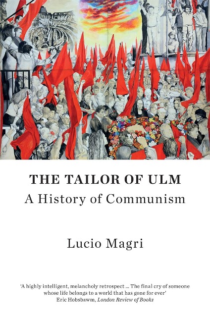 The Tailor of Ulm: A History of Communism