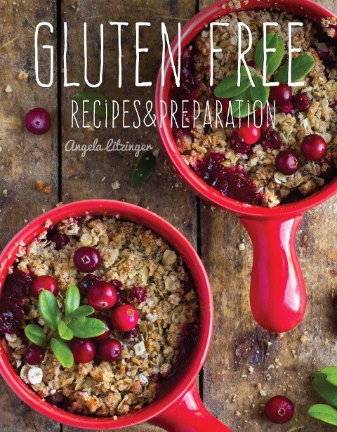 Gluten Free: Recipes & Preparation