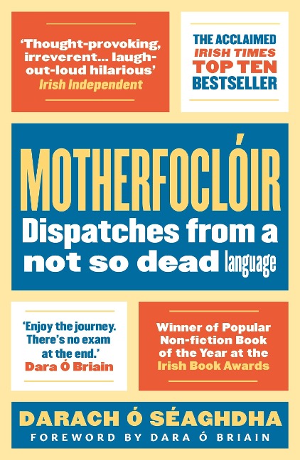 Motherfocloir: Dispatches from a not so dead language
