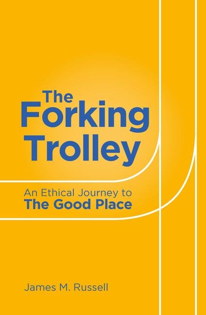 The Forking Trolley: An Ethical Journey to The Good Place