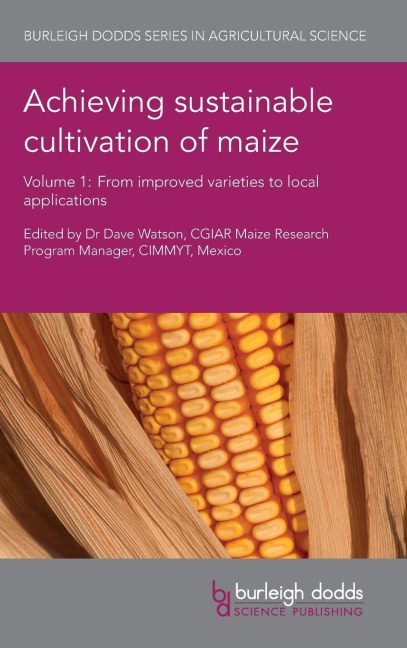 Achieving sustainable cultivation of maize Volume 1: From improved varieties to local applications