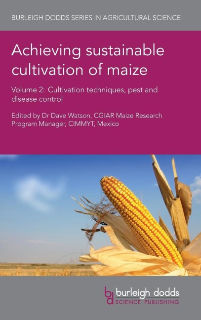 Achieving sustainable cultivation of maize Volume 2: Cultivation techniques, pest and disease control